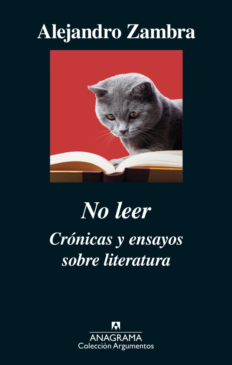 NO LEER. CRÓNICAS Y ENSAYOS SOBRE LITERATURA1