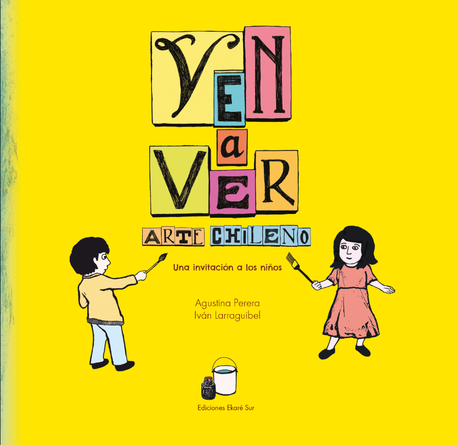 VEN A VER: ARTE CHILENO UNA INVITACIÓN A LOS NIÑOS1