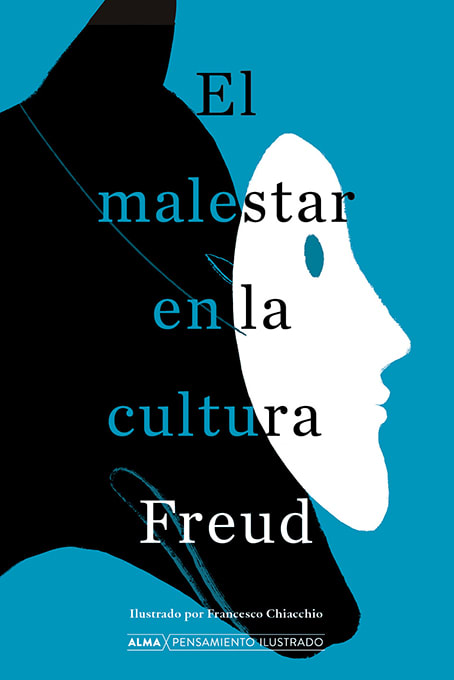 EL MALESTAR EN LA CULTURA - ALMA PENSAMIENTO ILUSTRADO1