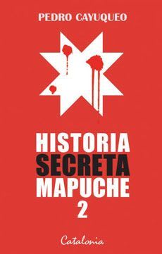 HISTORIA SECRETA MAPUCHE 21