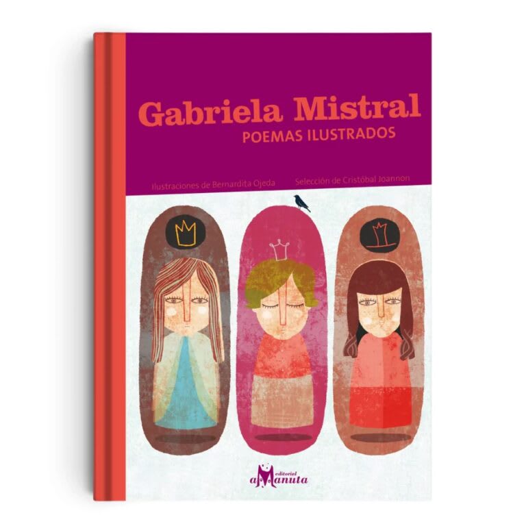 GABRIELA MISTRAL: POEMAS ILUSTRADOS 6° Ed1