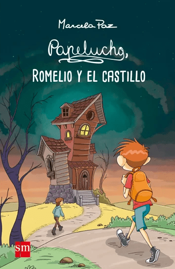 PAPELUCHO, ROMELIO Y EL CASTILLO1