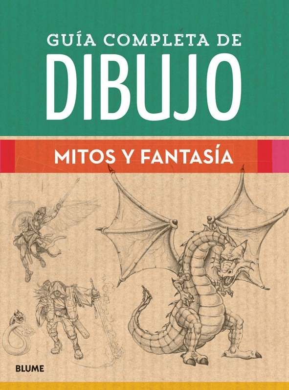 GUÍA COMPLETA DE DIBUJO. MITOS Y FANTASIA1