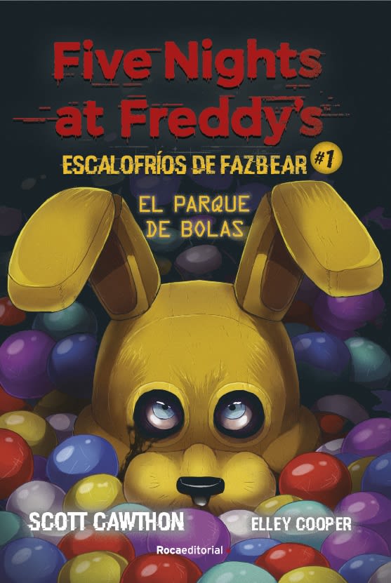 FIVE NIGHTS AT FREDDY'S. ESCALOFÍOS DE FAZBEAR 1. El PARQUE DE LAS BOLAS1