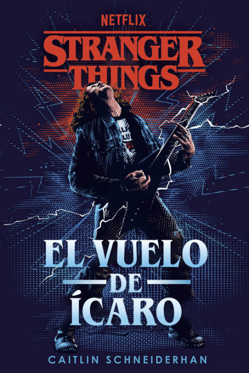 STRANGER THINGS. EL VUELO DE ÍCARO1