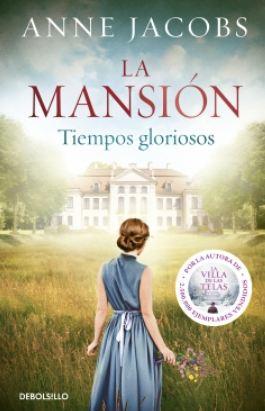 LA MANSION (1). TIEMPOS GLORIOSOS1