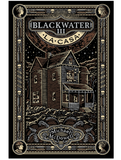 BLACKWATER PARTE III: LA CASA1