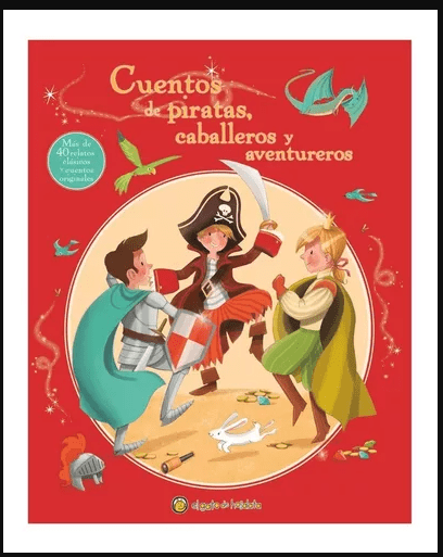 CUENTOS DE PIRATAS, CABALLEROS Y AVENTUREROS1