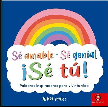 SÉ AMABLE - SÉ GENIAL ¡SÉ TÚ!1