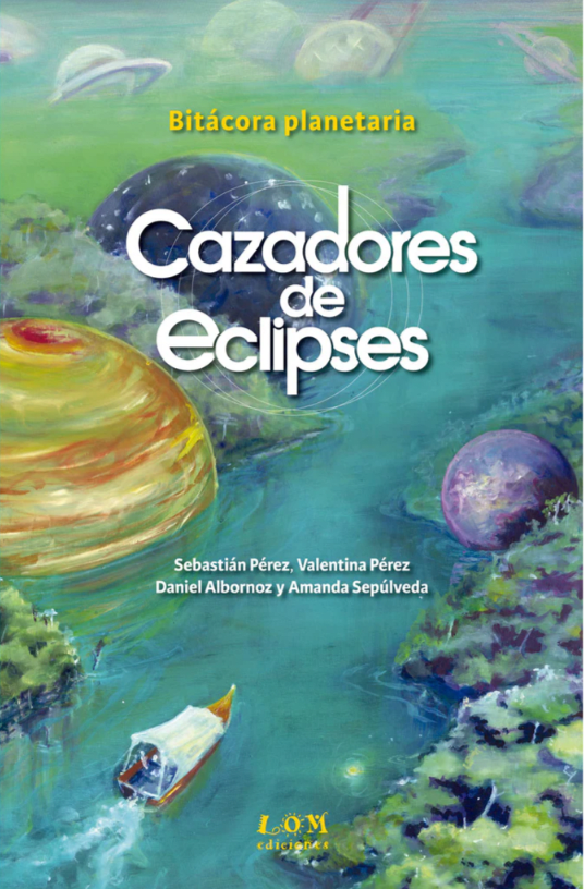 CAZADORES DE ECLIPSES. BITÁCORA PLANETARIA1