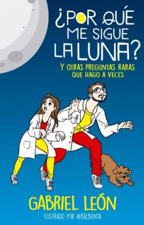 ¿POR QUÉ ME SIGUE LA LUNA?1