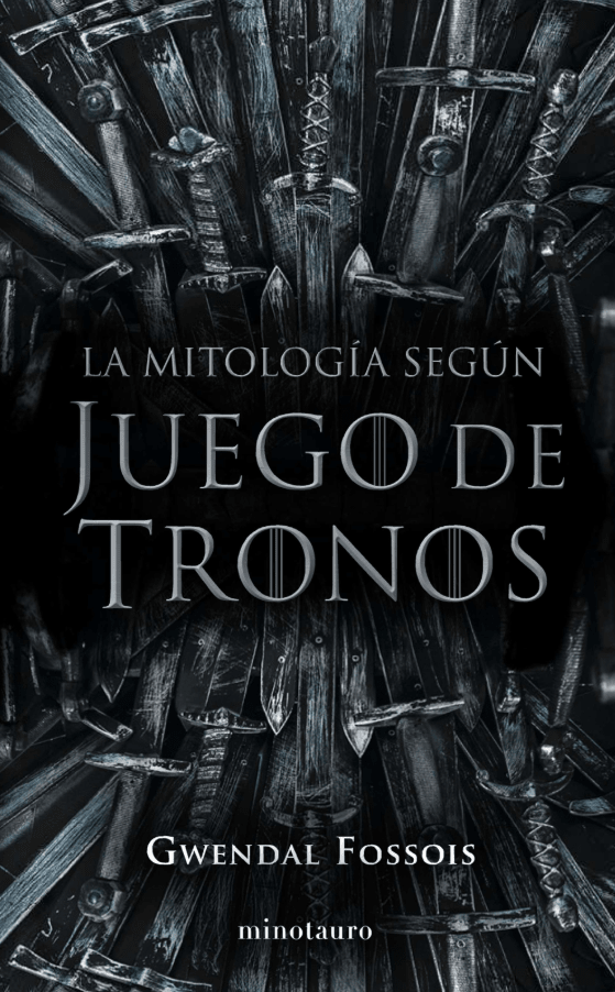 LA MITOLOGÍA SEGÚN JUEGO DE TRONOS1