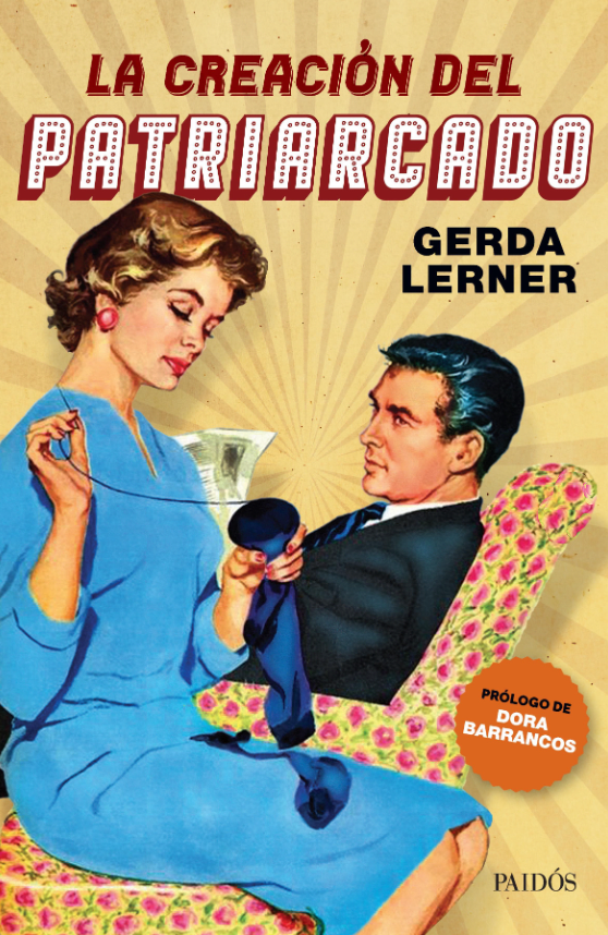 LA CREACIÓN DEL PATRIARCADO1