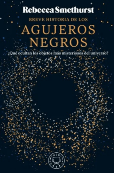 BREVE HISTORIA DE LOS AGUJEROS NEGROS1