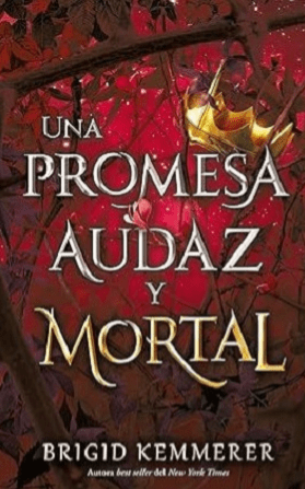 UNA PROMESA AUDAZ Y MORTAL1