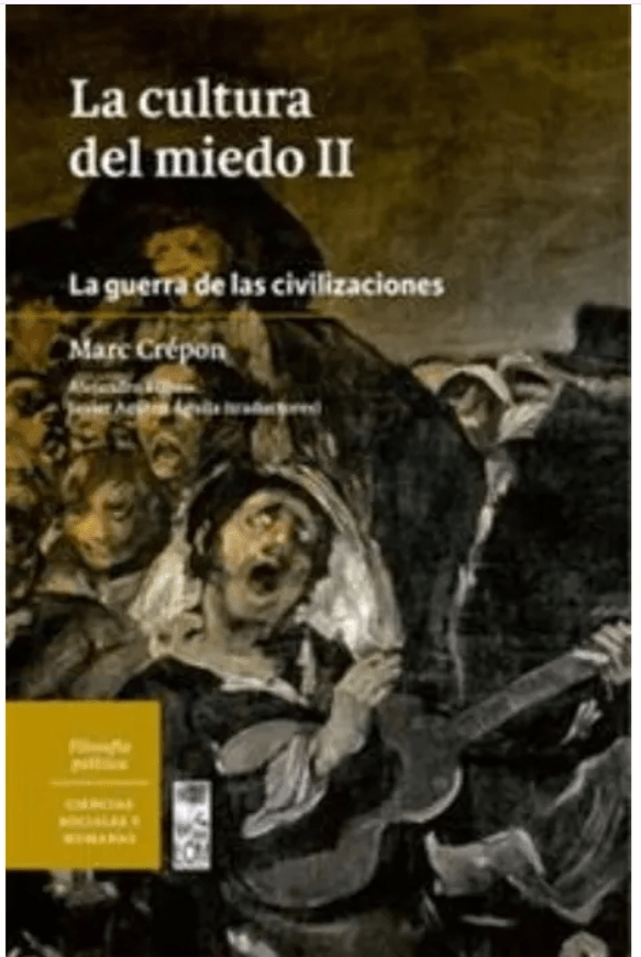 LA CULTURA DEL MIEDO II (LA GUERRA DE LAS CIVILIZACIONES)1