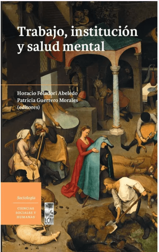 TRABAJO, INSTITUCIÓN Y SALUD MENTAL1