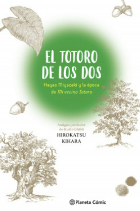 EL TOTORO DE LOS DOS: HAYAO MIYAZAKI Y MI VECINO1