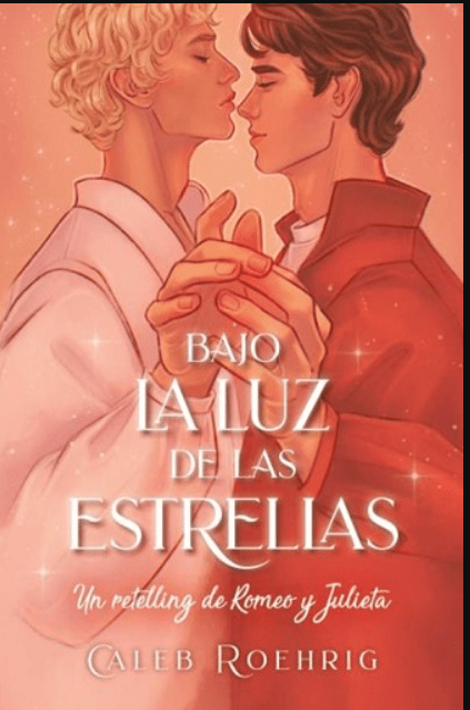 BAJO LA LUZ DE LAS ESTRELLAS: UN RETELLING DE ROMEO Y JULIETA1