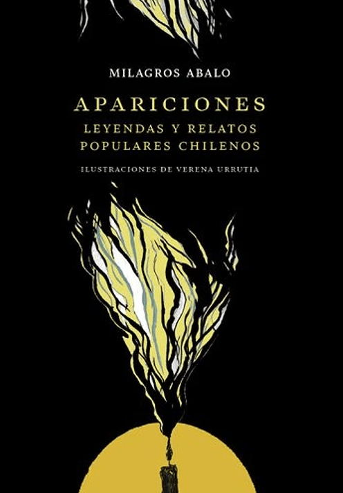 APARICIONES: LEYENDAS Y RELATOS POPULARES CHILENOS1