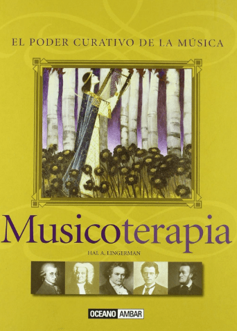 MUSICOTERAPIA. EL PODER CURATIVO DE LA MÚSICA1