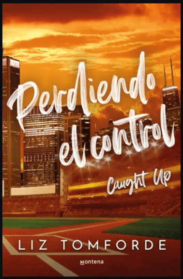 PERDIENDO EL CONTROL (SAGA WINDY CITY 3)1
