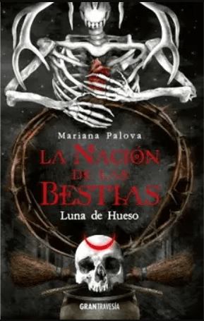 LUNA DE HUESO (LA NACION DE LAS BESTIAS 3)1
