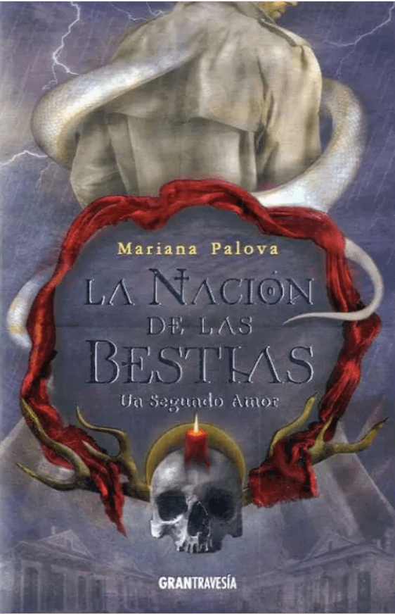 LA NACION DE LAS BESTIAS. UN SEGUNDO AMOR1
