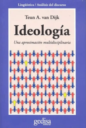 IDEOLOGÍA. UN ENFOQUE MULTIDISCIPLINARIO1