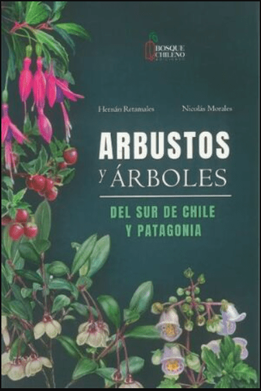 ARBUSTOS Y ARBOLES DEL SUR DE CHILE1