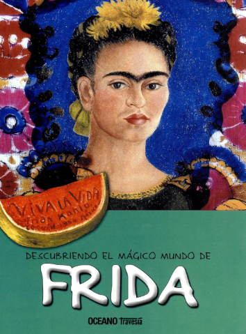 FRIDA KAHLO DESCUBRIENDO EL MUNDO MÁGICO1
