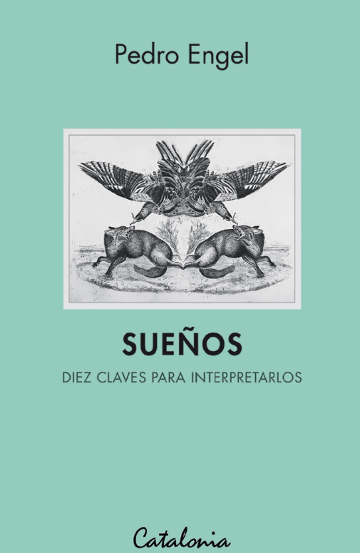 SUEÑOS: DIEZ CLAVES PARA INTERPRETARLOS1