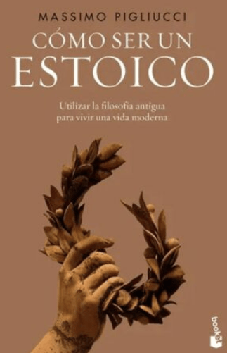 CÓMO SER UN ESTOICO