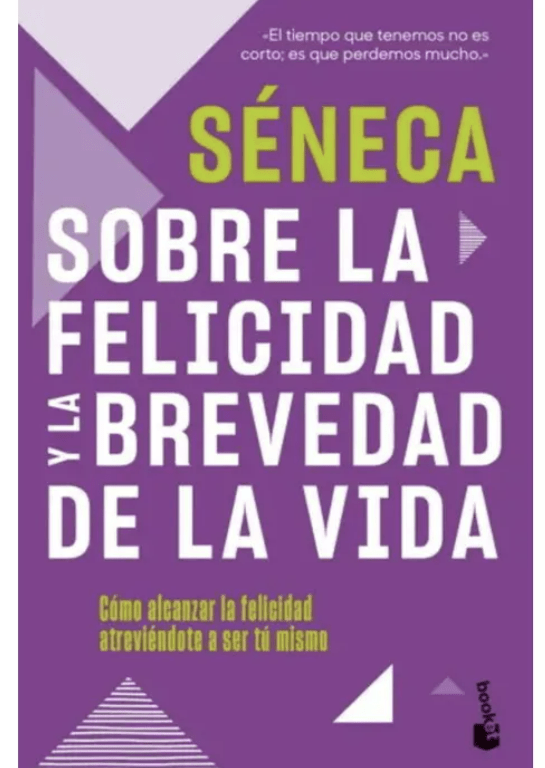 SOBRE LA FELICIDAD Y LA BREVEDAD DE LA VIDA1