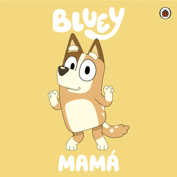 BLUEY: MAMÁ1