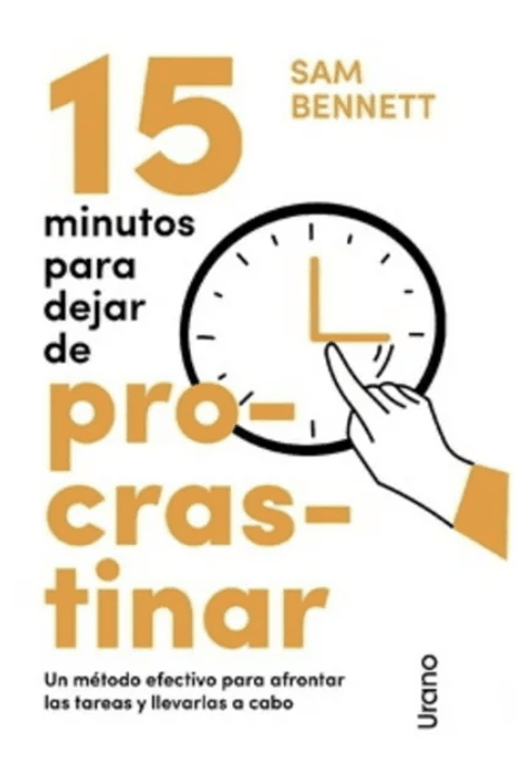 15 MINUTOS PARA DEJAR DE PROCRASTINAR1