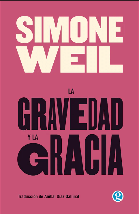 LA GRAVEDAD Y LA GRACIA1