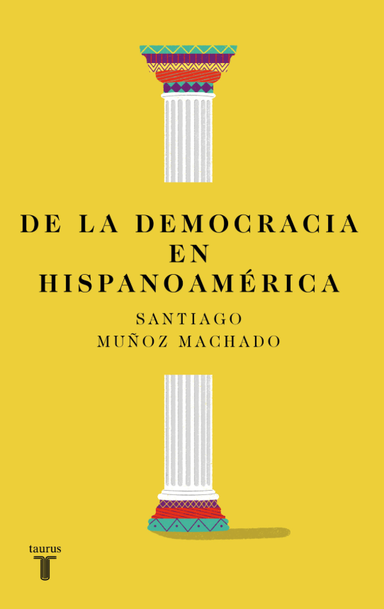 DE LA DEMOCRACIA EN HISPANOAMERICA1