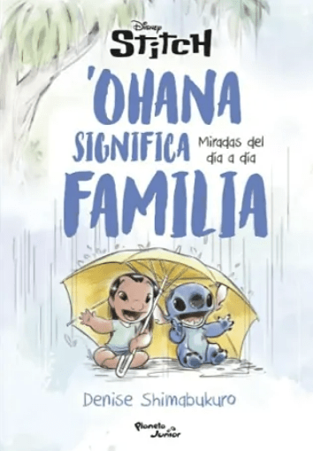 STITCH OHANA SIGNIFICA FAMILIA. MIRADAS DEL DÍA A DÍA1