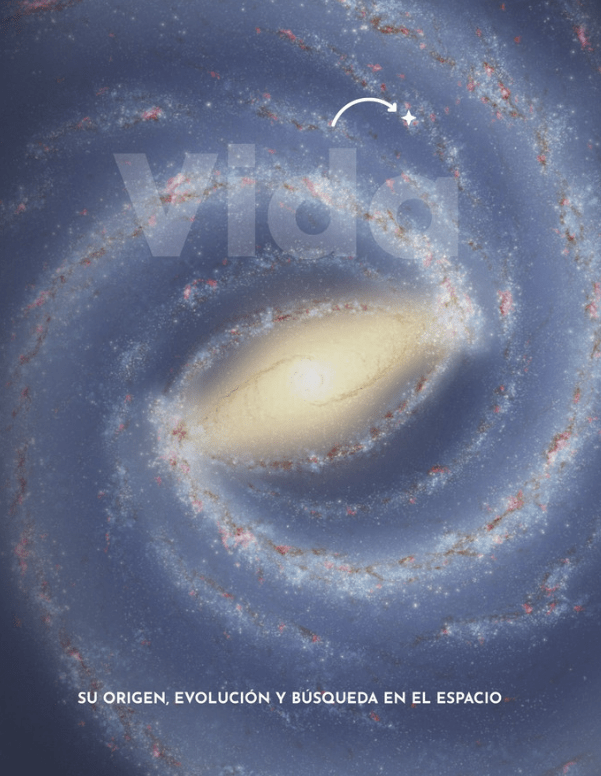 VIDA. SU ORIGEN, EVOLUCIÓN Y BÚSQUEDA EN EL ESPACIO1