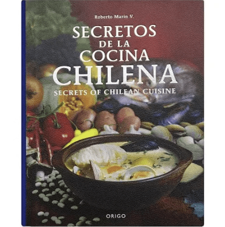 SECRETOS DE LA COCINA CHILENA SECRETS OF CHILEAN CUSINE1