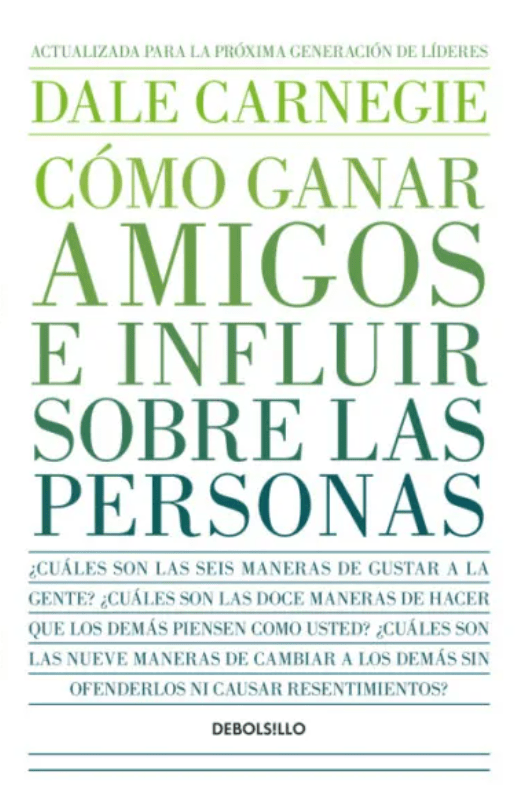 CÓMO GANAR AMIGOS E INFLUIR SOBRE LAS PERSONAS - DEBOLSILLO2