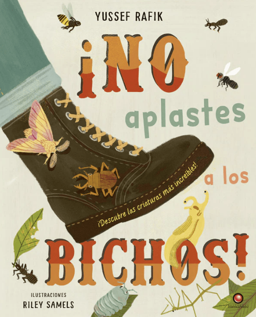 ¡NO APLASTES A LOS BICHOS!1
