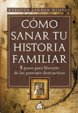 COMO SANAR TU HISTORIA FAMILIAR1