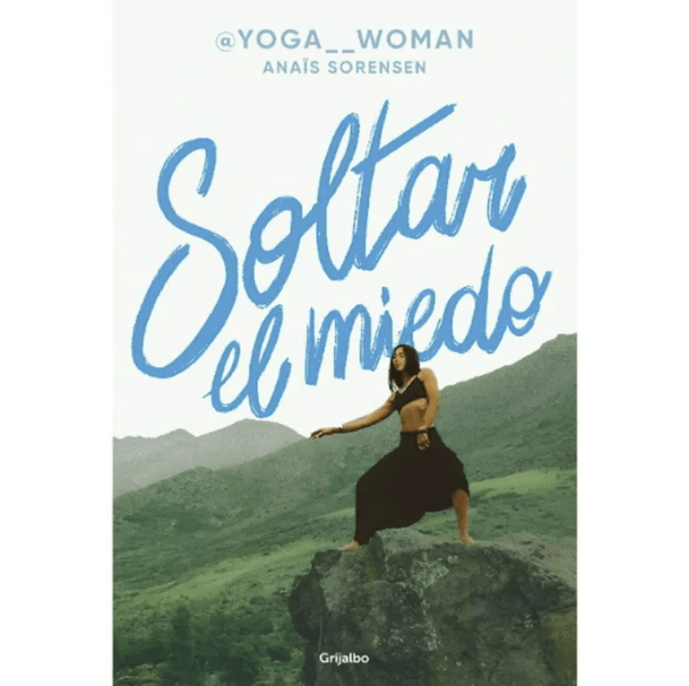 YOGAWOMAN: SOLTAR EL MIEDO1