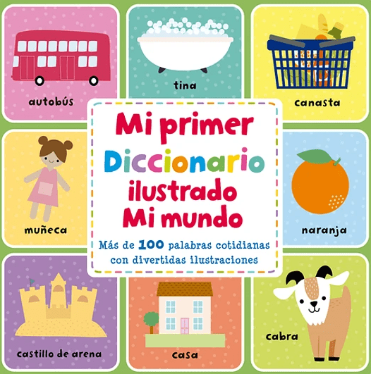 MI PRIMER DICCIONARIO ILUSTRADO. MI MUNDO1