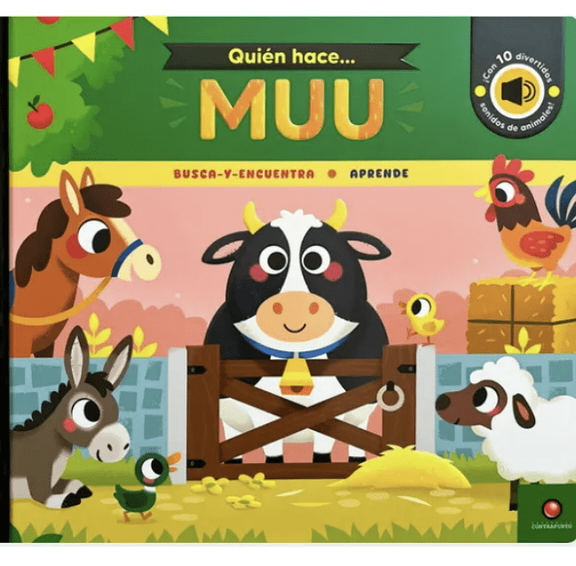 QUIEN HACE... MUU (LIBRO DE SONIDOS)1