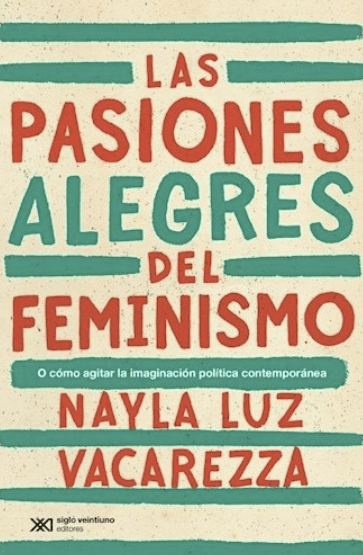 LAS PASIONES ALEGRES DEL FEMINISMO1