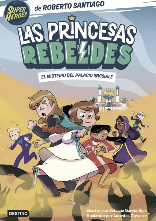 LAS PRINCESAS REBELDES 2. EL MISTERIO DEL PALACIO INVISIBLE1