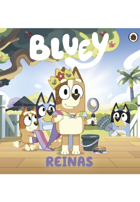 BLUEY. UN CUENTO - REINAS1